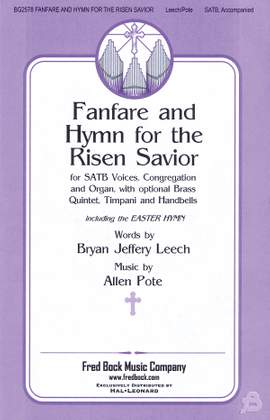 Allen Pote_Bryan Jeffery Leech: Fanfare And Hymn For The Risen Savior