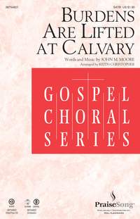 John Moore: Burdens Are Lifted at Calvary