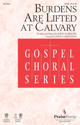 John Moore: Burdens Are Lifted at Calvary