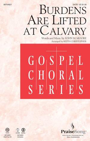 John Moore: Burdens Are Lifted at Calvary