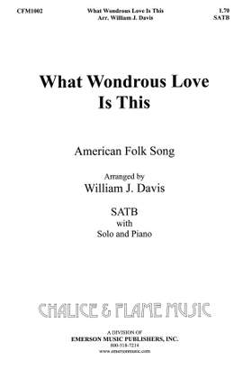 William J. Davis: What Wondrous Love