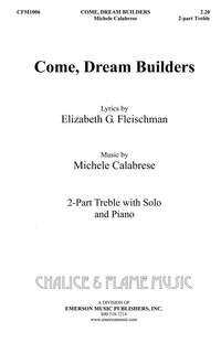 Elizabeth Fleischman: Come Dream Builders