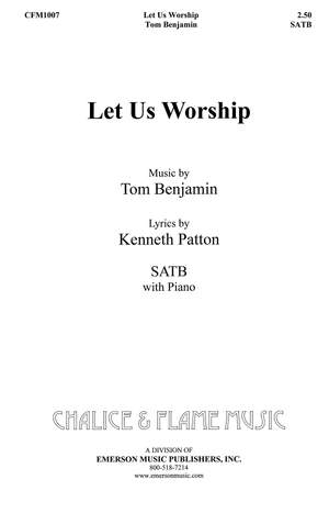 Tom Benjamin: Let Us Worship