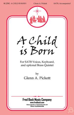 Glenn A. Pickett: A Child Is Born