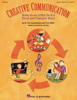 Cristi Cary Miller_Tim Lautzenheiser: Creative Communication (Classroom Resource)