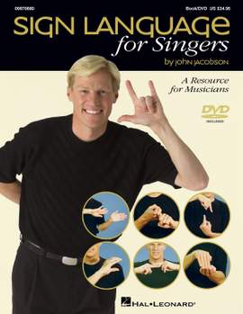 John Jacobson: Sign Language for Singers
