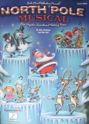 John Jacobson_Mac Huff: North Pole Musical