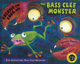 Freddie the Frog and the Bass Clef Monster