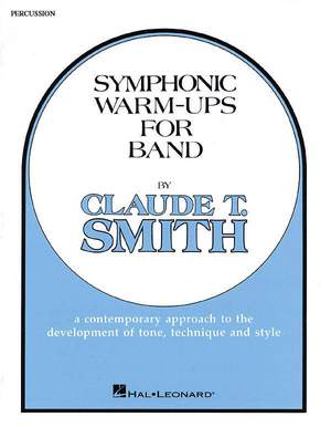 Claude T. Smith: Symphonic Warm-Ups for Band (percussion)