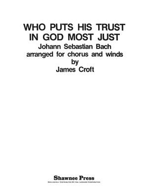 Johann Sebastian Bach: Who Puts His Trust in God Most Just