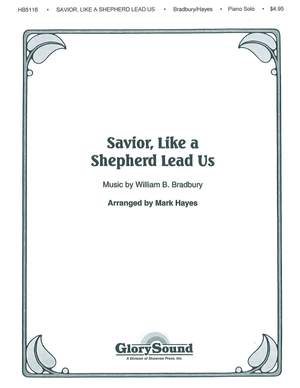 William B. Bradbury: Savior, Like a Shepherd Lead Us