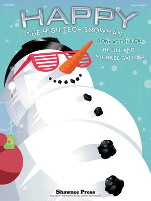 Jill Gallina_Michael Gallina: Happy, the High-Tech Snowman