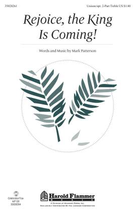 Mark Patterson: Rejoice, the King Is Coming!