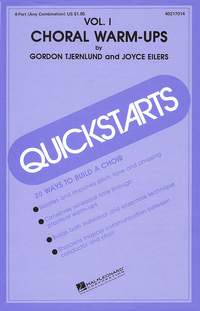 Gordon Tjernlund_Joyce Eilers: Quickstarts Choral Warm-Ups (Vol. I)