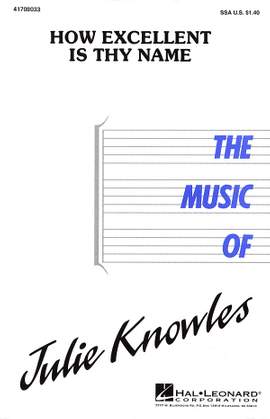 Julie Knowles: How Excellent Is Thy Name