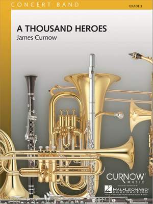 James Curnow: A Thousand Heroes