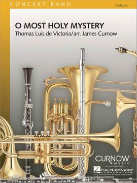 Tomás Luis de Victoria: O Most Holy Mystery
