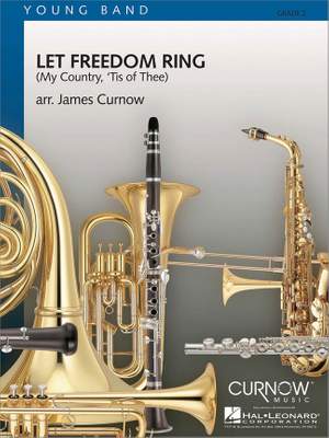 James Curnow: Let Freedom Ring (My Country, 'Tis of Thee)