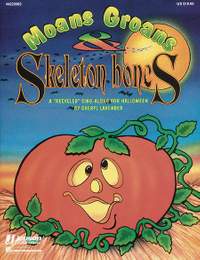 Moans, Groans and Skeleton Bones Collection