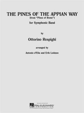 Ottorino Respighi: Pines of the Appian Way (from Pines of Rome)