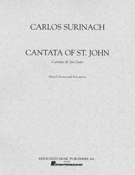 Carlos Surinach: Cantata of St. John