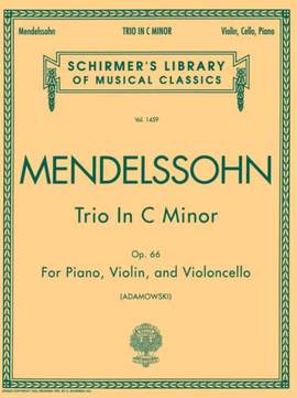 Felix Mendelssohn Bartholdy: Trio in C Minor, Op. 66