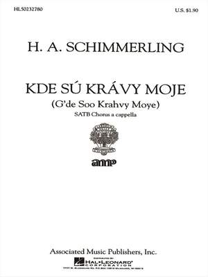 H.A. Schimmerling: Kde Su Kravy Moje A Cappella