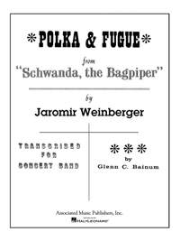 Jaromír Weinberger: Polka and Fugue from Schwanda, the Bagpiper
