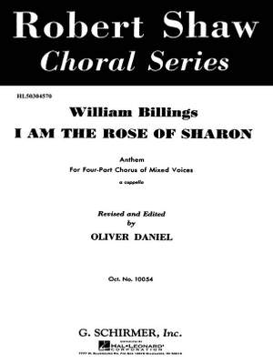 William Billings: I Am the Rose of Sharon