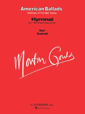 Morton Gould: Hymnal (on We Shall Overcome)