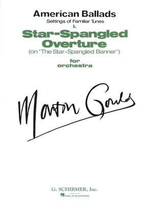 Morton Gould: I. Star-Spangled Overture