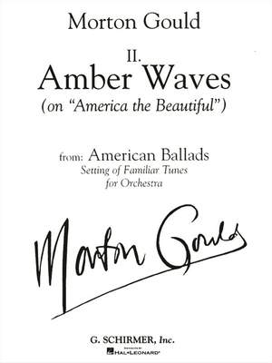 Morton Gould: II. Amber Waves