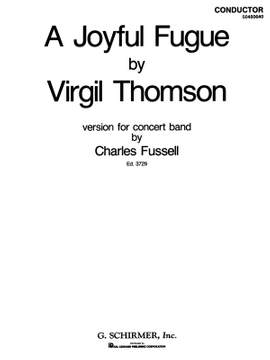 Virgil Thomson: A Joyful Fugue Con Band Score