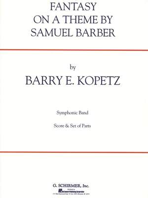 Barry E. Kopetz: Fantasy on a Theme by Samuel Barber