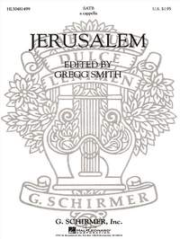 Gregg Smith: Jerusalem A Cappella For Chorus With Solo Quartet