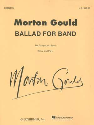 Morton Gould: Ballad for Band