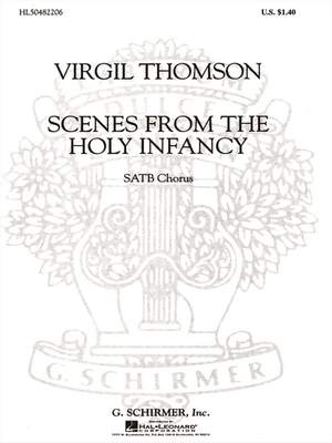 Virgil Thomson: Scenes From The Holy Infancy A Cappella