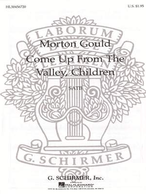 M Gould: Come Up from the Valley, Children