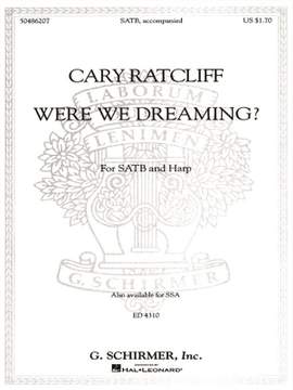 Cary Ratcliff: Were We Dreaming?