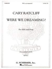 Cary Ratcliff: Were We Dreaming?