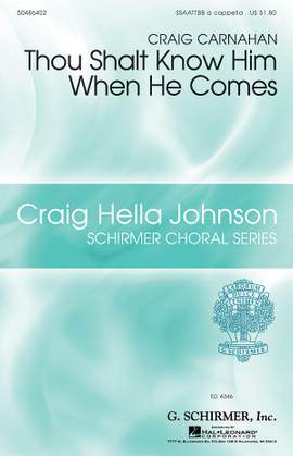 Craig Carnahan: Thou Shalt Know Him When He Comes