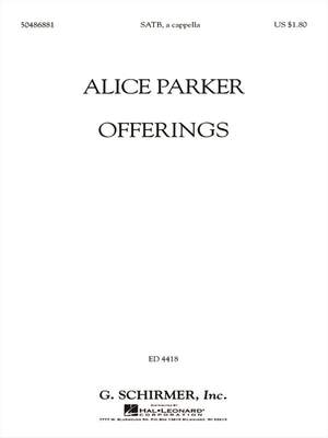 Alice Parker: Offerings
