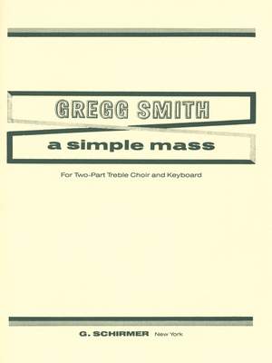 Gregg Smith: A Simple Mass