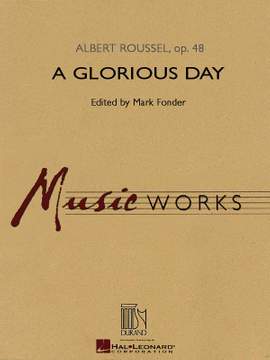 Albert Roussel: A Glorious Day