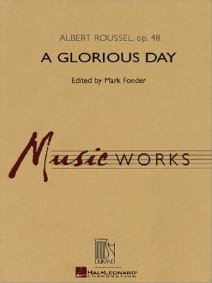 Albert Roussel: A Glorious Day