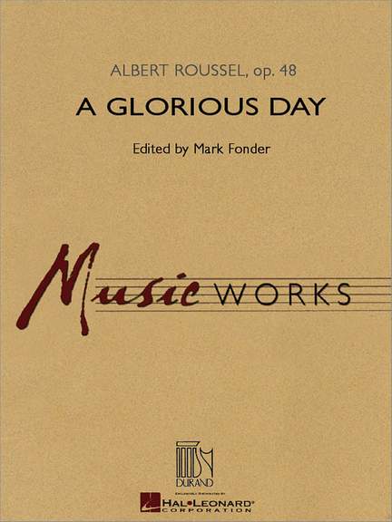 Albert Roussel: A Glorious Day