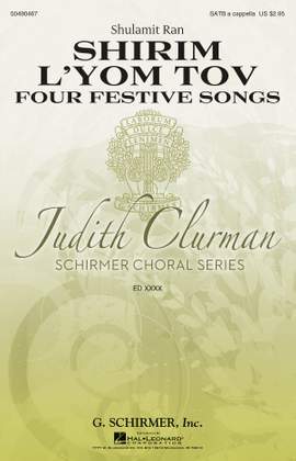 Shulamit Ran: Shirim L'Yom Tov - Four Festive Songs