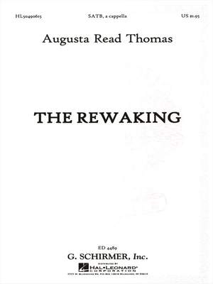 Augusta Read Thomas: The Rewaking