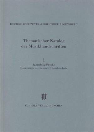 KBM 14/1-Sammlung Proske, Manuskripte 16 u. 17Jh