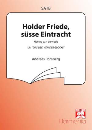 Andreas Romberg: Holder Friede, süsse Eintracht